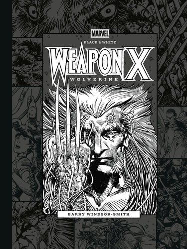 Marvel Black & White Barry Windsor-Smith's Weapon X