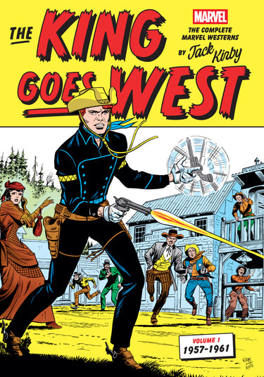 The King Goes West: The Complete Marvel Westerns by Jack Kirby Vol 1--1957-1961 HC