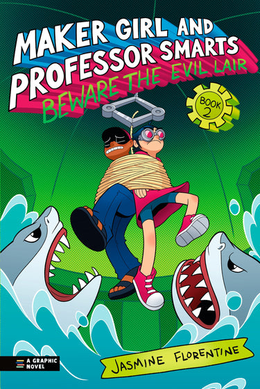 Maker Girl and Professor Smarts Beware the Evil Lair
