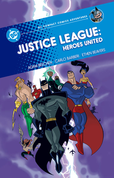 Justice League: Heroes United DC Compact Comics Adventures graphic novel by DC Comics