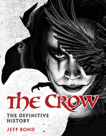 The Crow the Definitive History