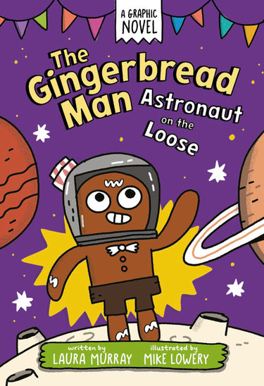 The Gingerbread Man: Astronaut on the Loose graphic novel hardcover by Penguin Young Readers Group