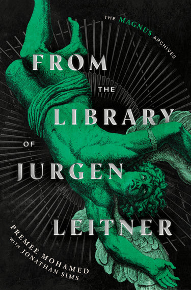From the Library of Jurgen Leitner the Magnus Archives