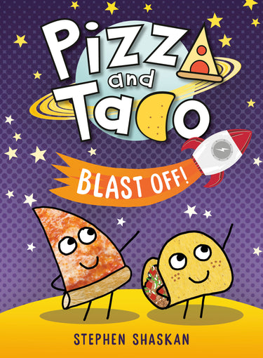 Pizza And Taco Blast Off! HC hardcover graphic novel by Random House Children's Books pre-order cover image