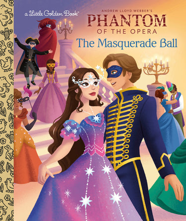 The Masquerade Ball Phantom of the Opera hardcover book by Random House Children's Books