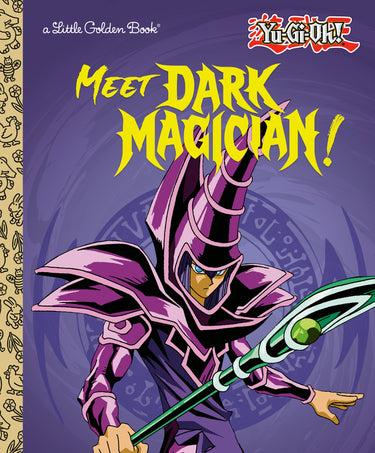 Meet Dark Magician! Yu-Gi-Oh! hardcover pre-order book by Random House Children's Books
