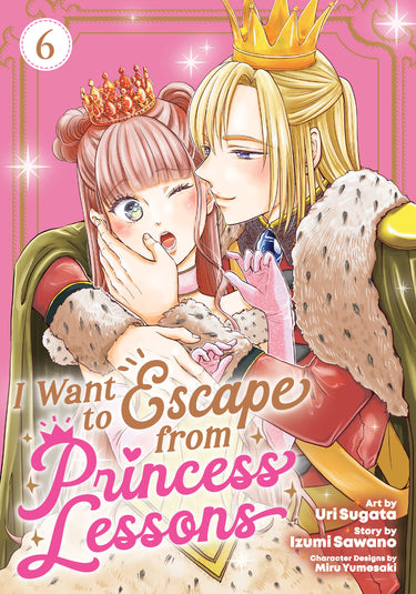 I Want to Escape from Princess Lessons Manga Vol 6