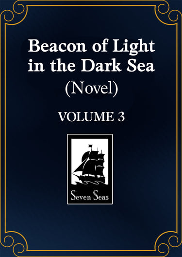Beacon of Light in the Dark Sea Novel Vol 3 TP