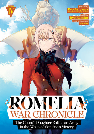 Romelia War Chronicle the Count's Daughter Rallies an Army in the Wake of Mankind's Victory Manga Vol 4
