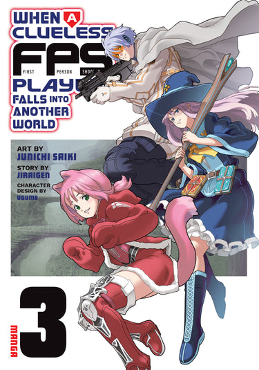 When a Clueless First-Person Shooter Player Falls into Another World Manga Vol 3