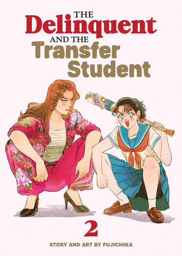 The Delinquent and the Transfer Student Vol 2