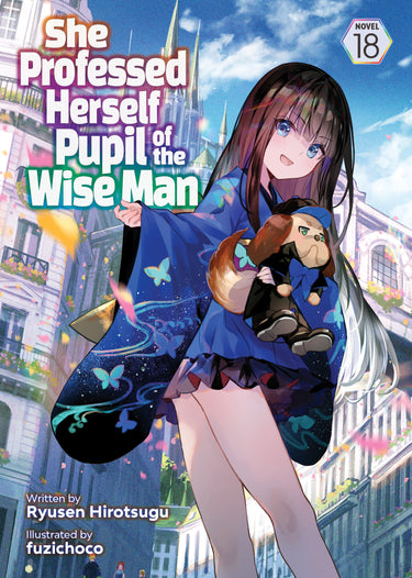 She Professed Herself Pupil of the Wise Man Light Novel Vol 18 TP