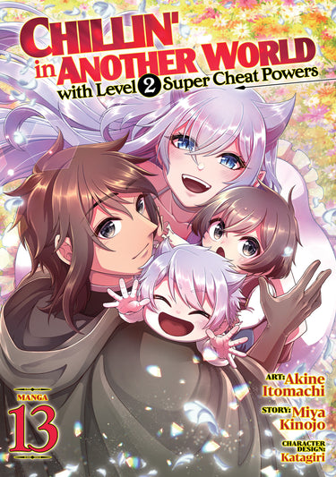 Chillin' in Another World with Level 2 Super Cheat Powers Manga Vol 13