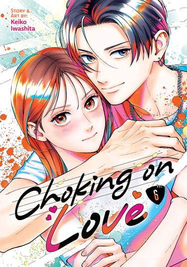 Choking on Love Vol 6