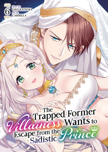 The Trapped Former Villainess Wants to Escape from the Sadistic Prince Vol 6 TP