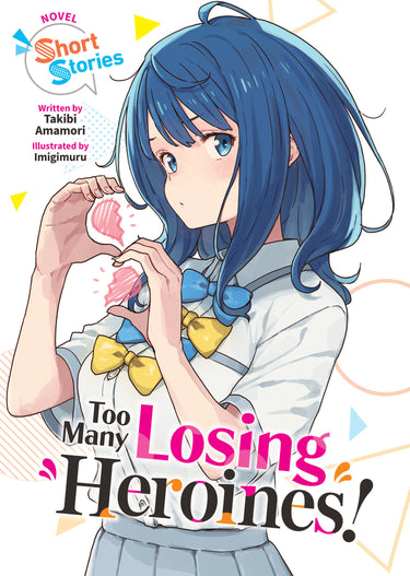 Too Many Losing Heroines! Light Novel Short Stories