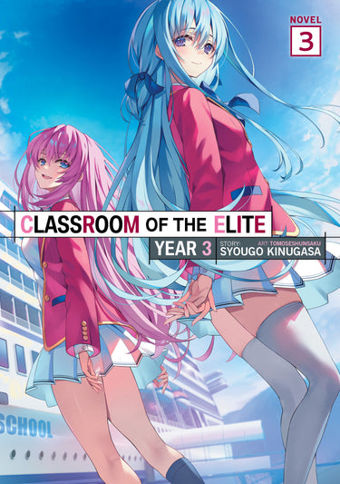 Classroom of the Elite: Year 3 Light Novel Vol 3 TP