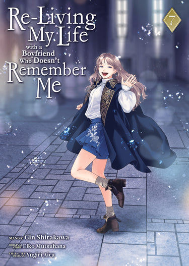 Re-Living My Life with a Boyfriend Who Doesn't Remember Me Manga Vol 7