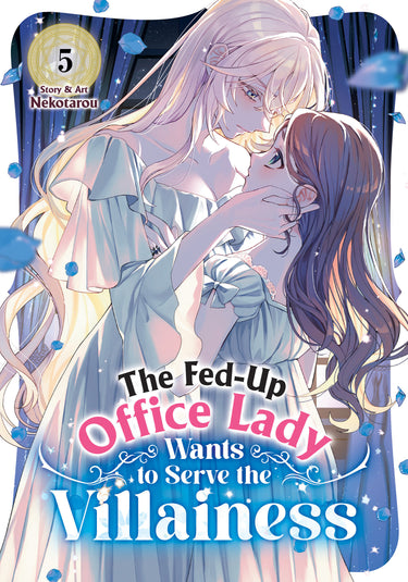 The Fed-Up Office Lady Wants to Serve the Villainess Vol 5
