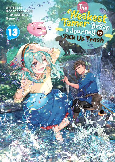 The Weakest Tamer Began a Journey to Pick Up Trash Light Novel Vol 13
