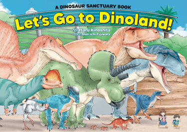 Let's Go to Dinoland!-a Dinosaur Sanctuary Book
