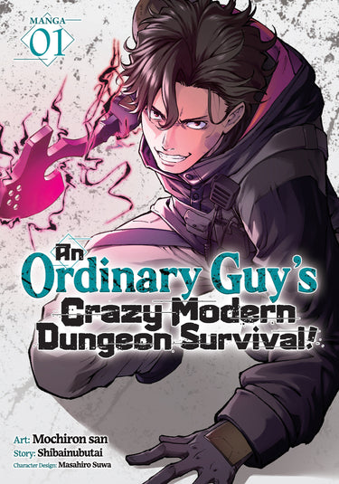 An Ordinary Guy's Crazy Modern Dungeon Survival! Manga Vol 1