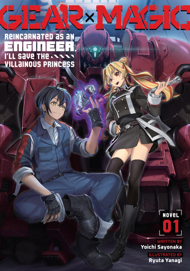 Gear × Magic: Reincarnated as an Engineer I'll Save the Villainous Princess Light Novel Vol 1 TP