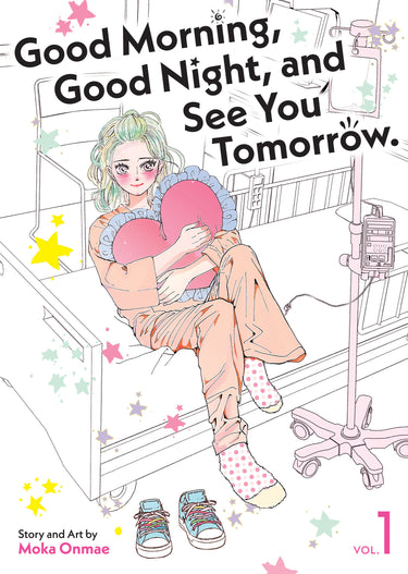 Good Morning Good Night and See You Tomorrow. Vol 1