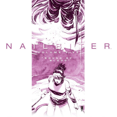 Nailbiter Volume 05 Bound by Blood - State of Comics