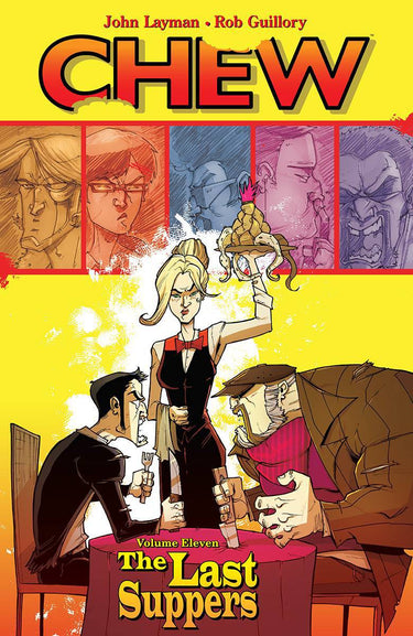 Chew TP Vol 11 Last Suppers - State of Comics