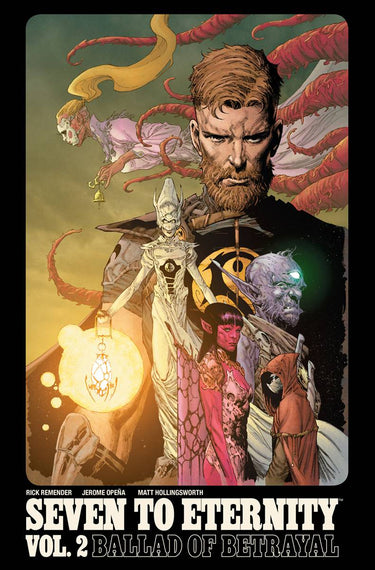 Seven to Eternity TP Vol 02 Ballad of Betrayal - State of Comics