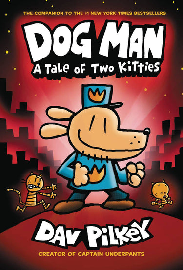 Cover of Dog Man Vol 3: A Tale of Two Kitties graphic novel by Scholastic Inc. featuring Dog Man and two cats on the cover.
