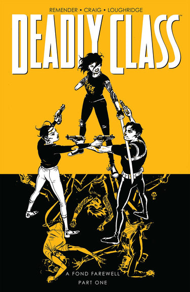 Deadly Class Tp Vol 11 A Fond Farewell Pt 1 (Mr) (04/20/2022) - State of Comics