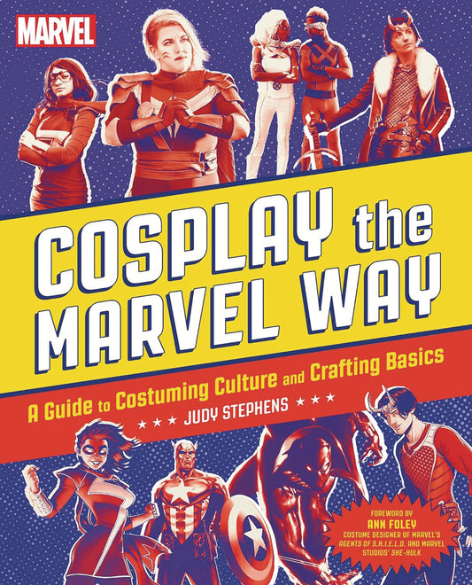 Cosplay The Marvel Way Guide To Costuming Sc 