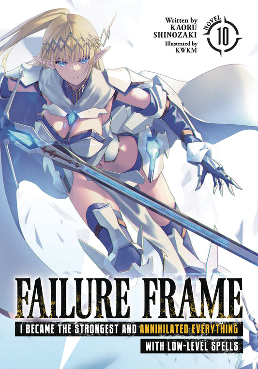 Failure Frame Light Novel Vol 10 