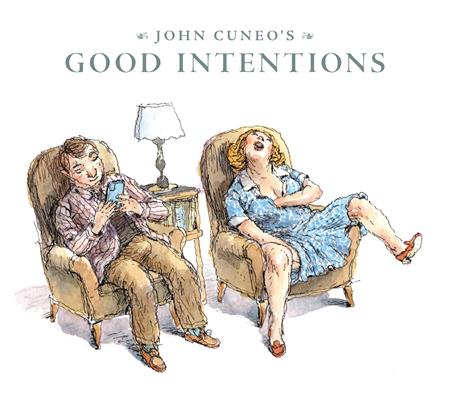 John Cuneos Good Intentions Hc (Mr)