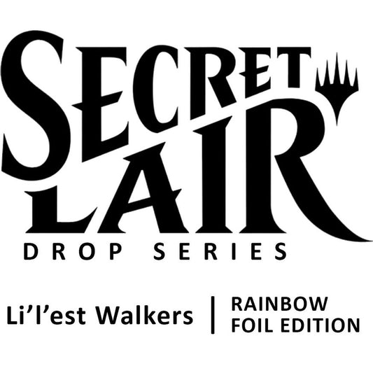 Secret Lair Li'l'est Walkers Rainbow Foil Edition - State of Comics