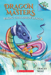 Dragon Masters Vol 10: Walking the Rainbow Dragon