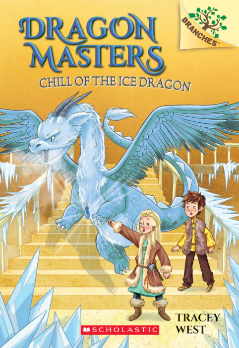 Dragon Masters Vol 9: Chill of the Ice Dragon