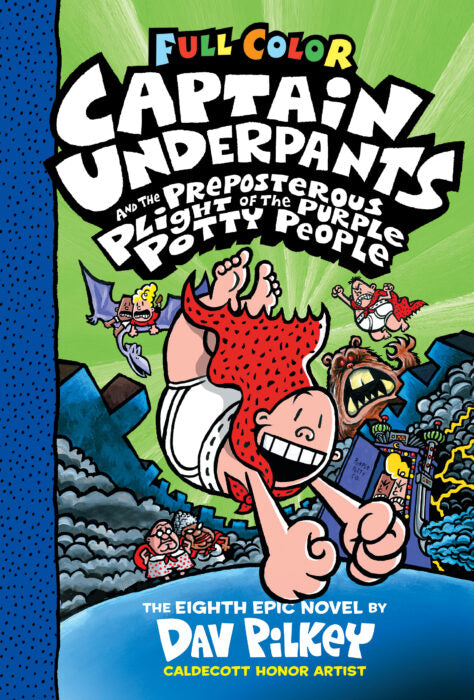 Captain Underpants #8: Captain Underpants and the Preposterous Plight of the Purple Potty People