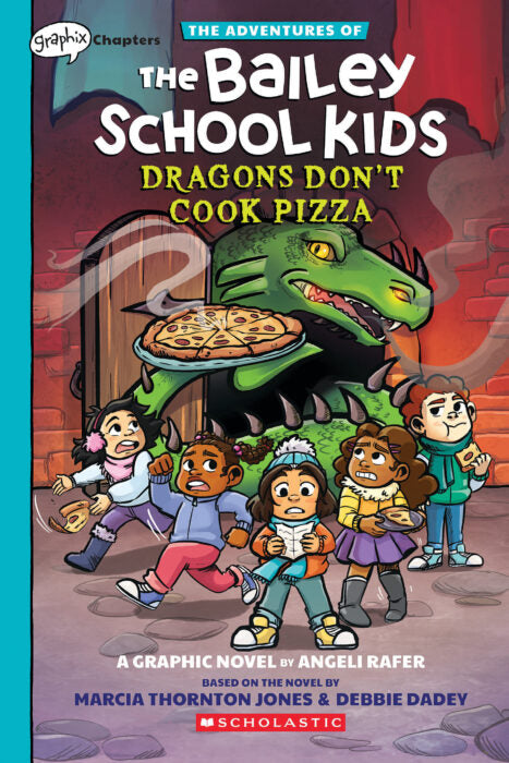 The Bailey School Kids Graphic Novel #4: Dragons Don't Cook Pizza