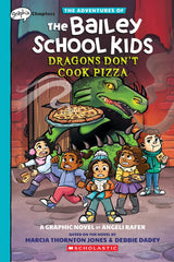 The Bailey School Kids Graphic Novel #4: Dragons Don't Cook Pizza