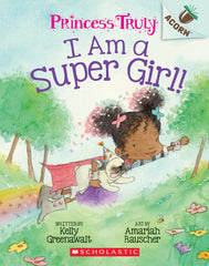 Princess Truly #1: I Am a Super Girl!