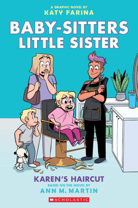 Baby-Sitters Little Sister Graphic Novel #7: Karen's Haircut