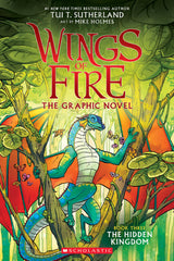 Wings of Fire Graphic Novel #3: The Hidden Kingdom