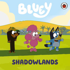 Bluey Shadowlands