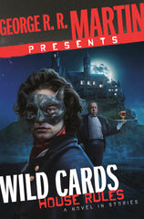 George R R Martin Presents Wild Cards House Rules