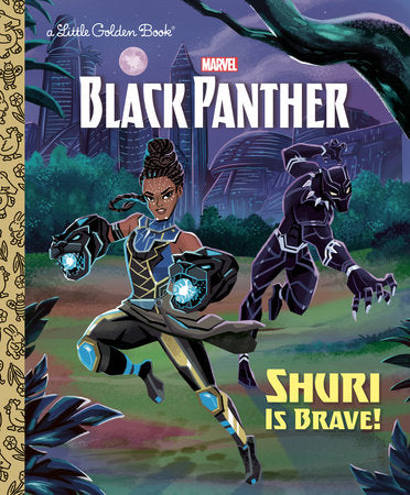 Black Panther Shuri is Brave! Little Golden Book - State of Comics