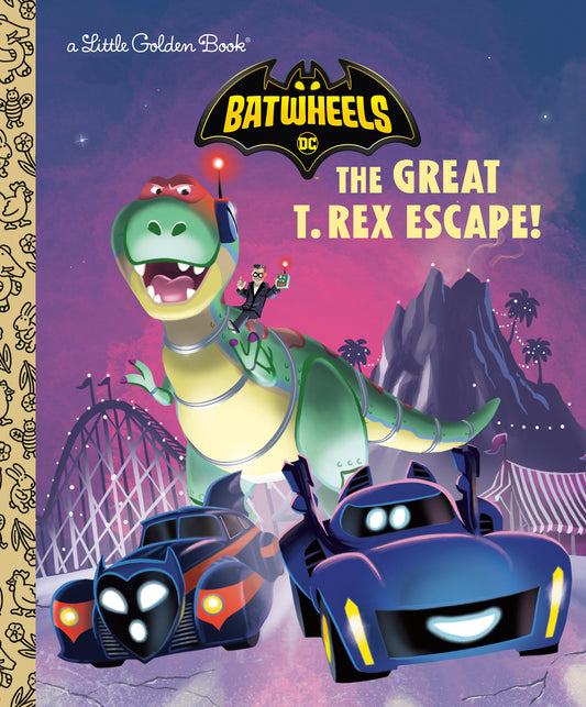 Great T Rex Escape! Dc Batman Batwheels