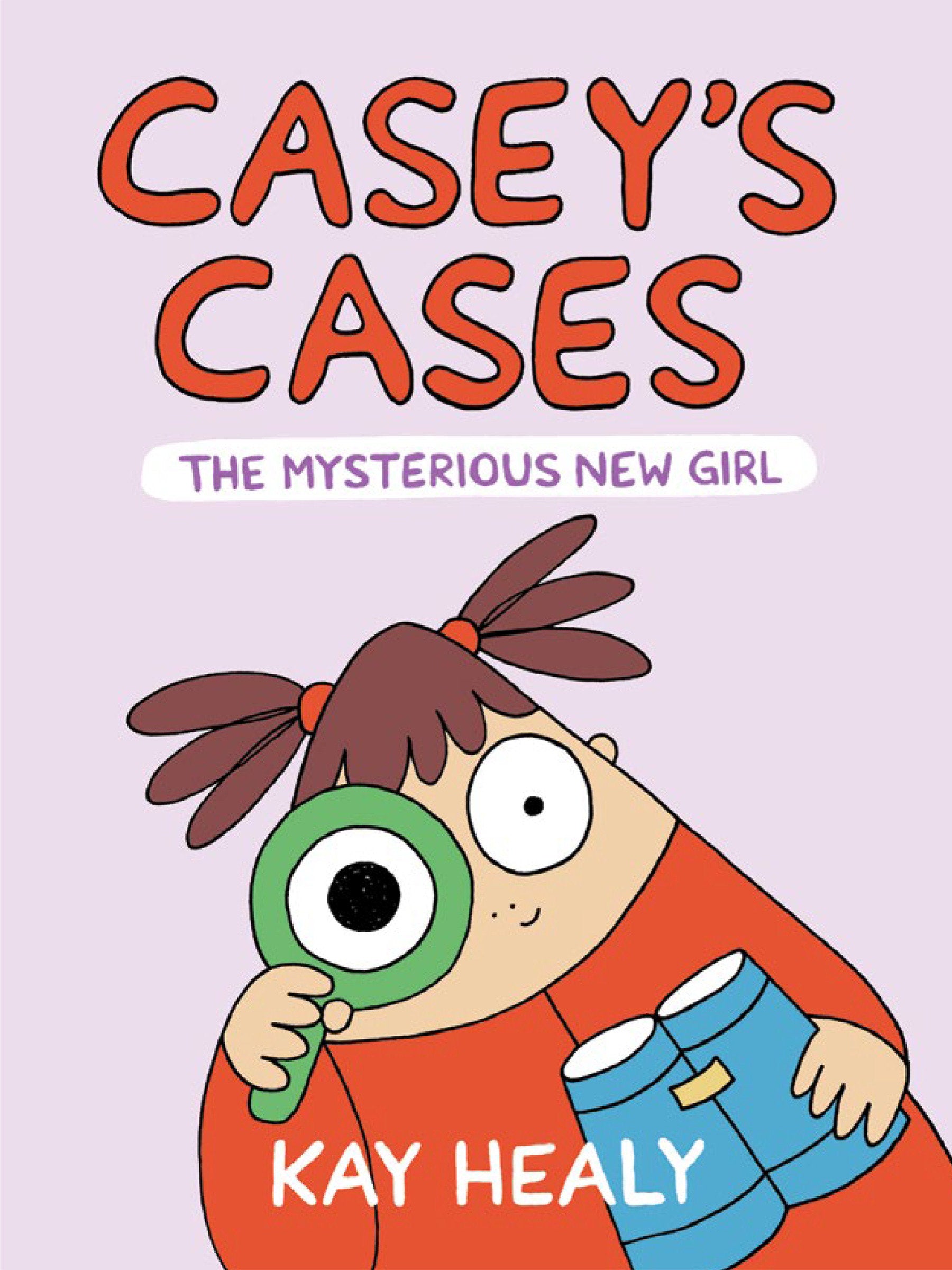 Casey'S Cases The Mysterious New Girl